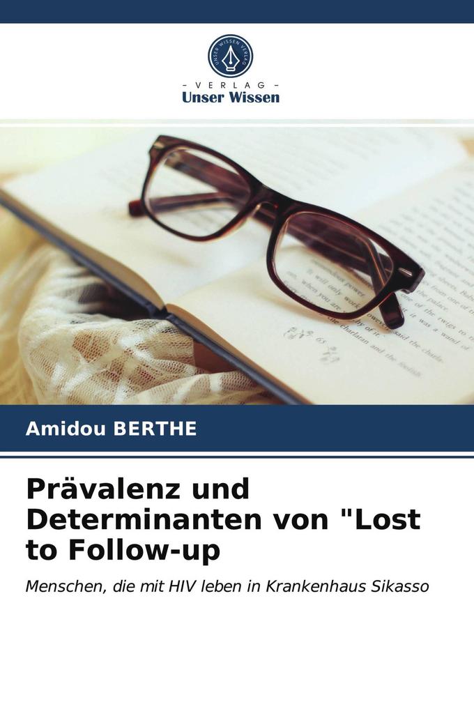 Prävalenz und Determinanten von 'Lost to Follow-up