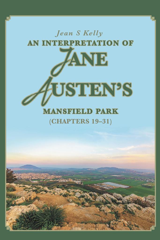 An Interpretation of Jane Austen‘s Mansfield Park