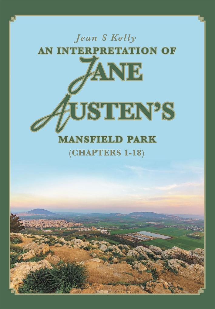 An Interpretation of Jane Austen‘s Mansfield Park