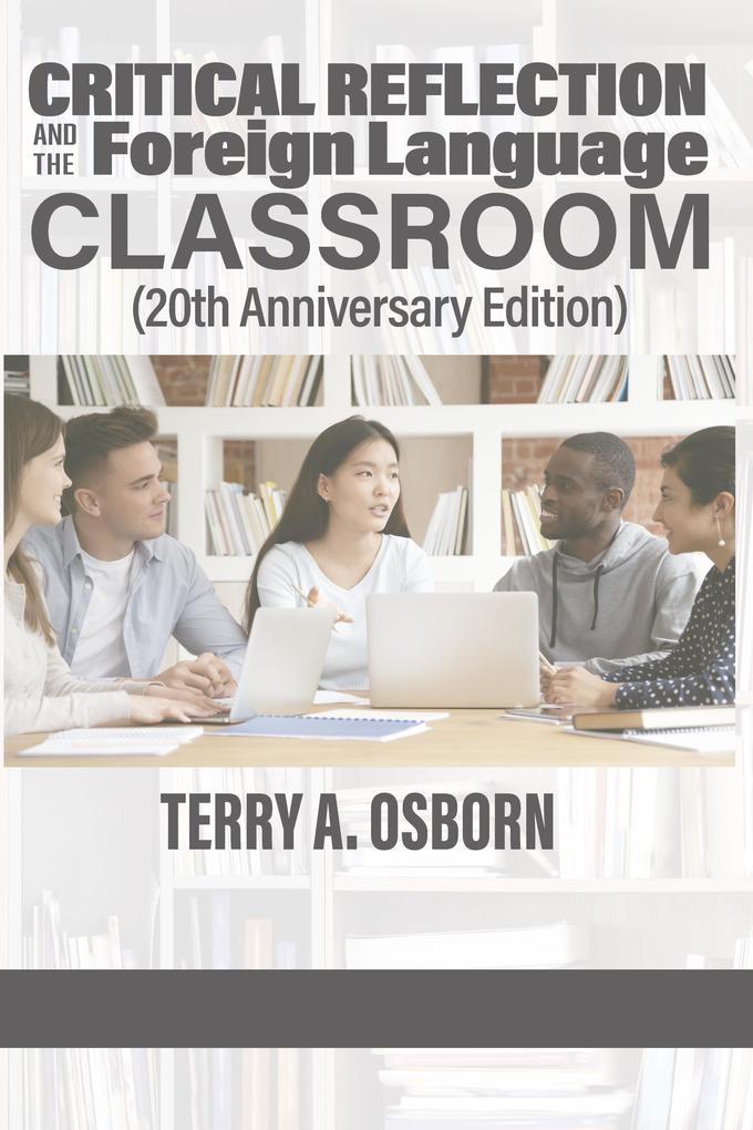 Critical Reflection and the Foreign Language Classroom