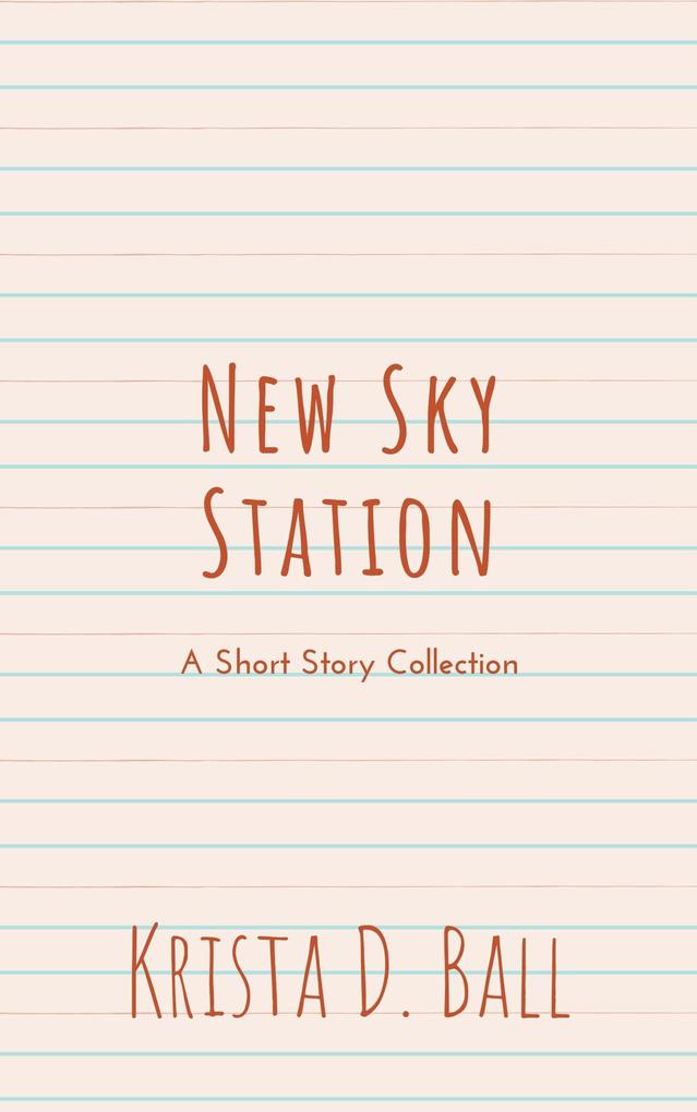 New Sky Station: A Short Story Collection