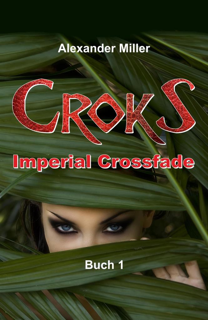 Croks - Imperial Crossfade