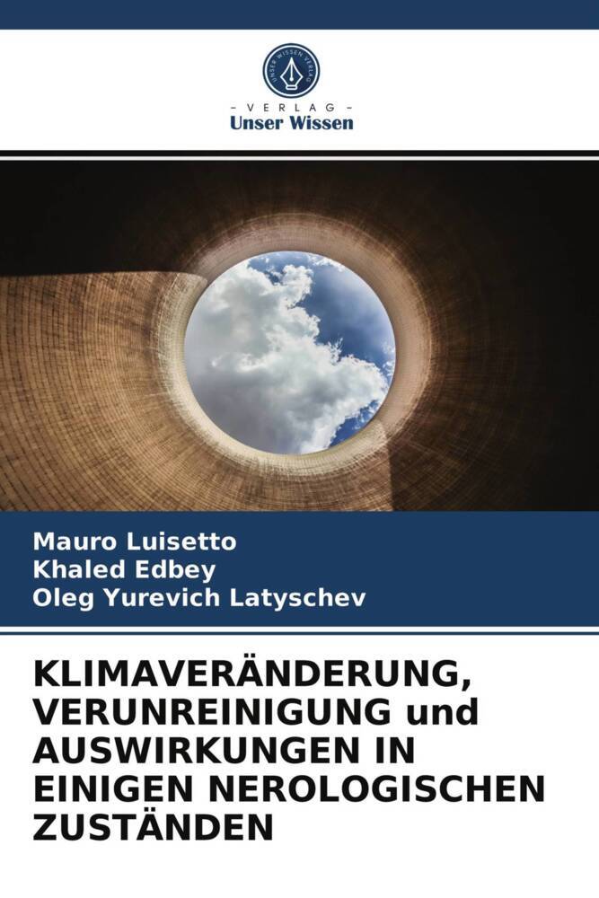 KLIMAVERÄNDERUNG VERUNREINIGUNG und AUSWIRKUNGEN IN EINIGEN NEROLOGISCHEN ZUSTÄNDEN