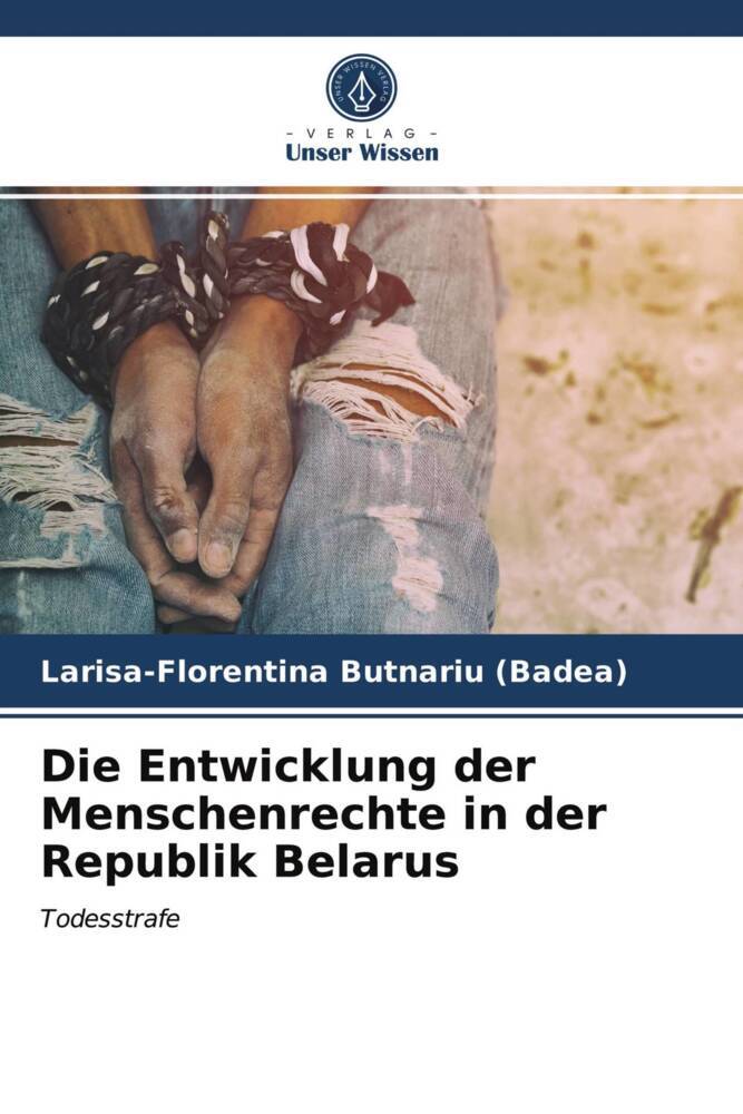 Die Entwicklung der Menschenrechte in der Republik Belarus