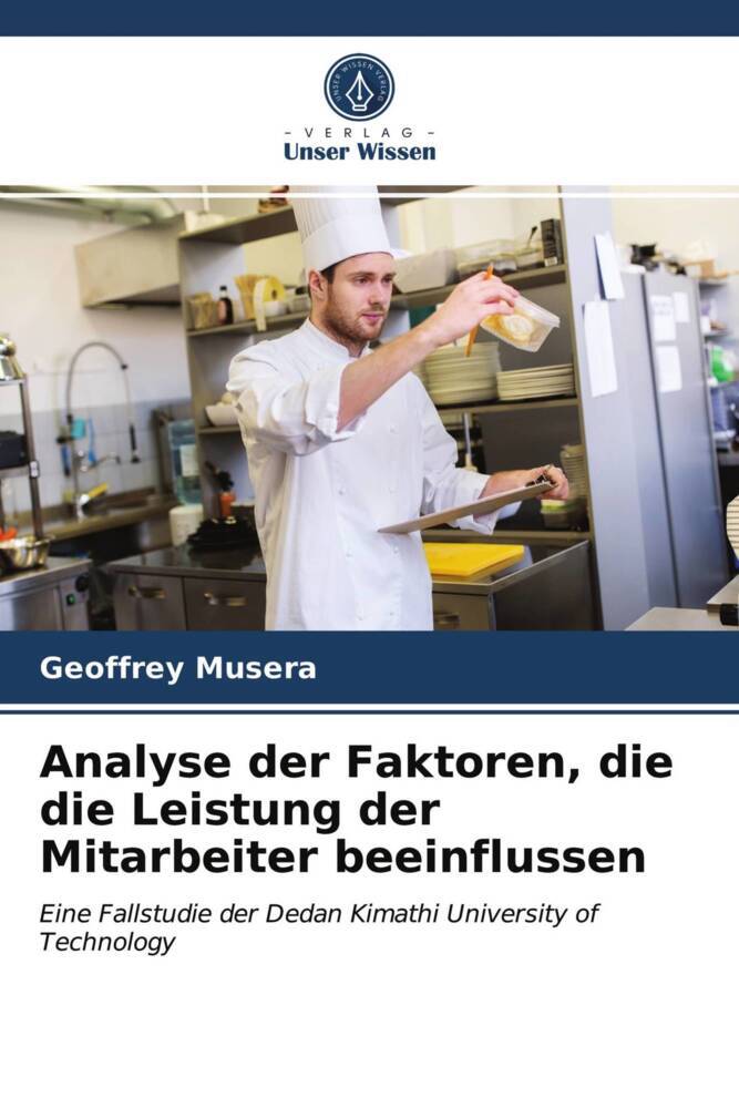 Analyse der Faktoren die die Leistung der Mitarbeiter beeinflussen