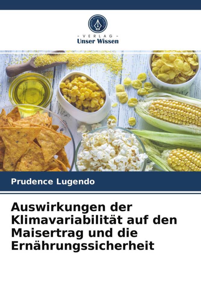 Auswirkungen der Klimavariabilität auf den Maisertrag und die Ernährungssicherheit