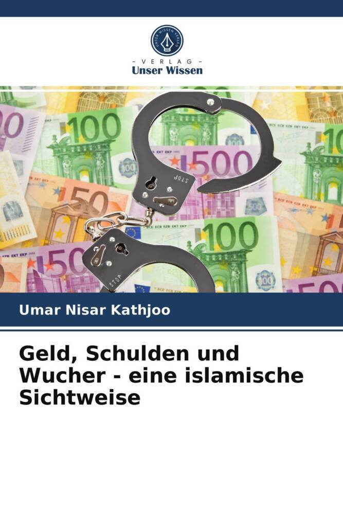 Geld Schulden und Wucher - eine islamische Sichtweise