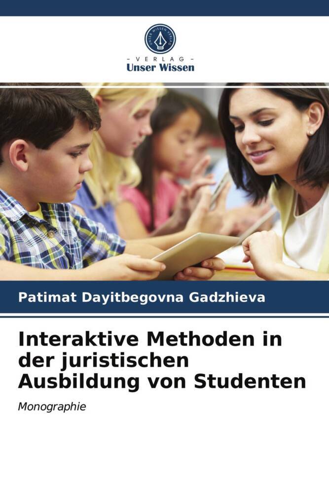 Interaktive Methoden in der juristischen Ausbildung von Studenten