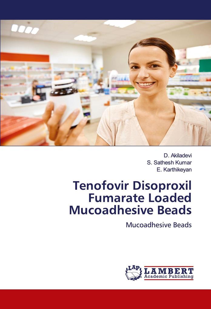Tenofovir Disoproxil Fumarate Loaded Mucoadhesive Beads