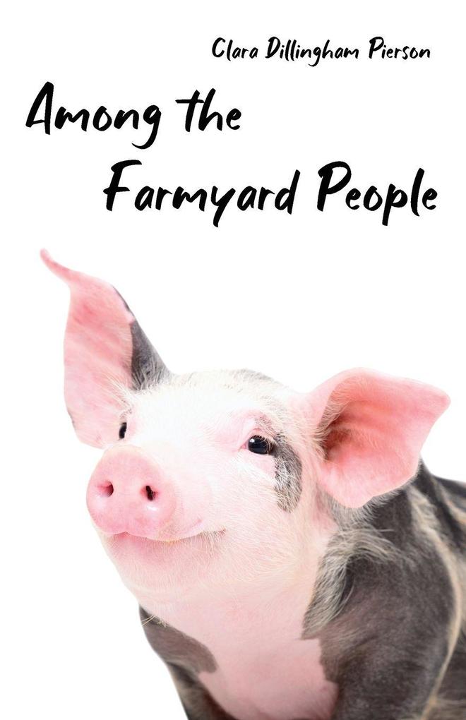 Among the Farmyard People