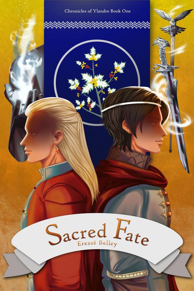 Sacred Fate (Chronicles of Ylandre #1)