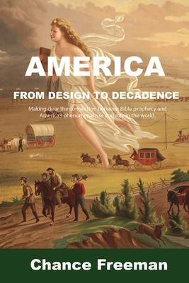 AMERICA FROM  TO DECADENCE