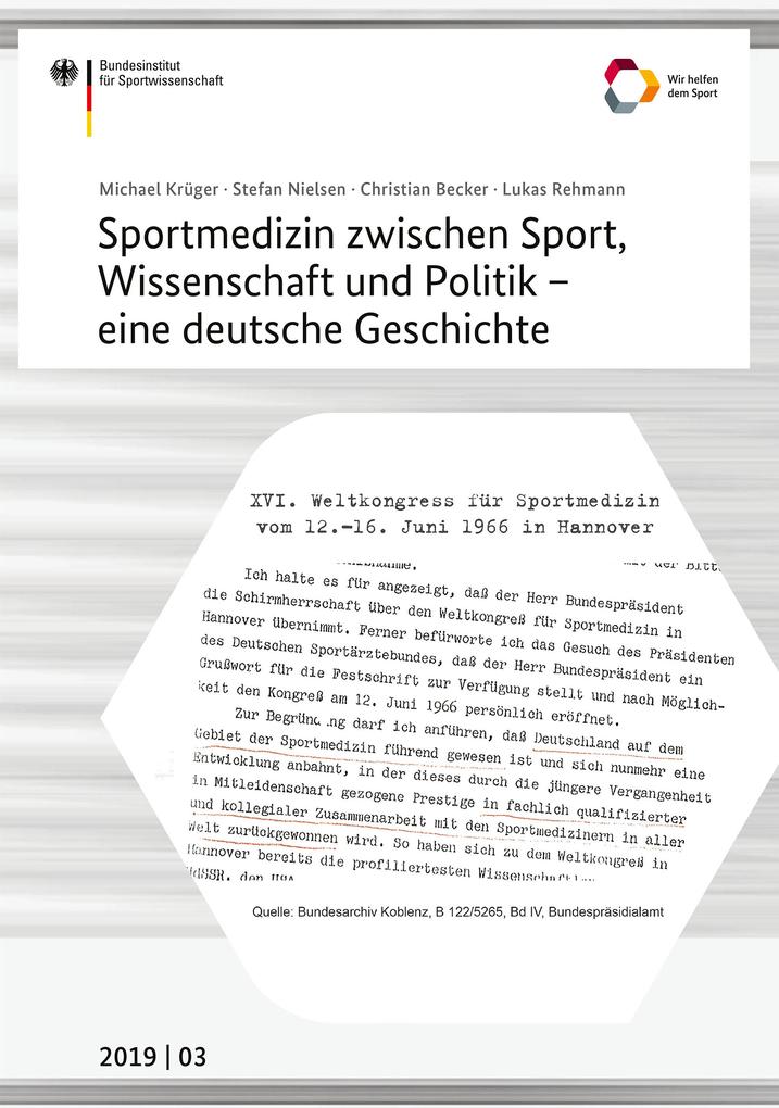 Sportmedizin zwischen Sport Wissenschaft und Politik - eine deutsche Geschichte