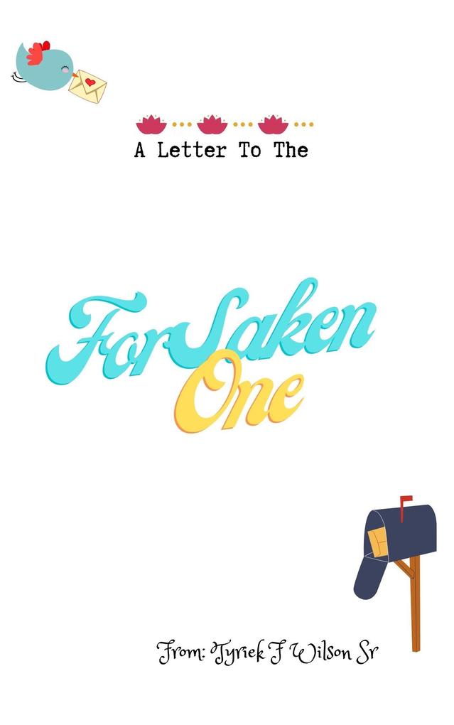 A Letter To The Forsaken One