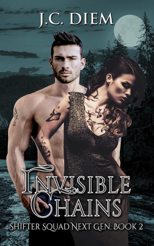 Invisible Chains (Shifter Squad Next Gen #2)