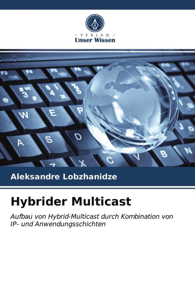 Hybrider Multicast