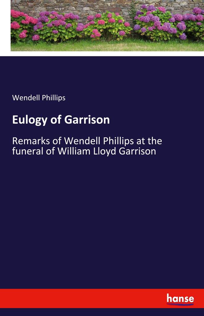 Eulogy of Garrison