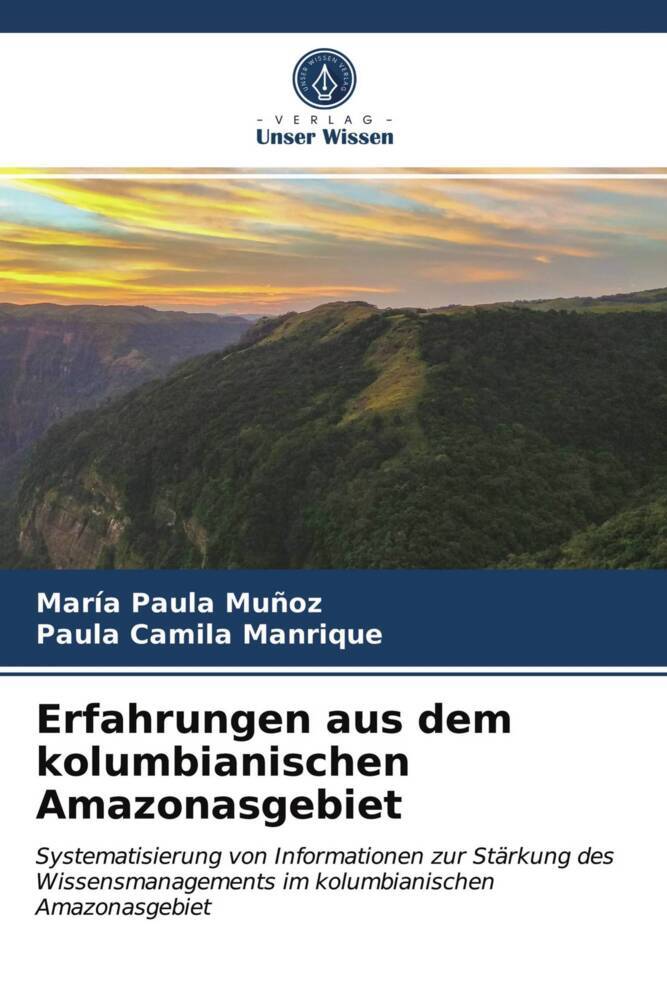 Erfahrungen aus dem kolumbianischen Amazonasgebiet