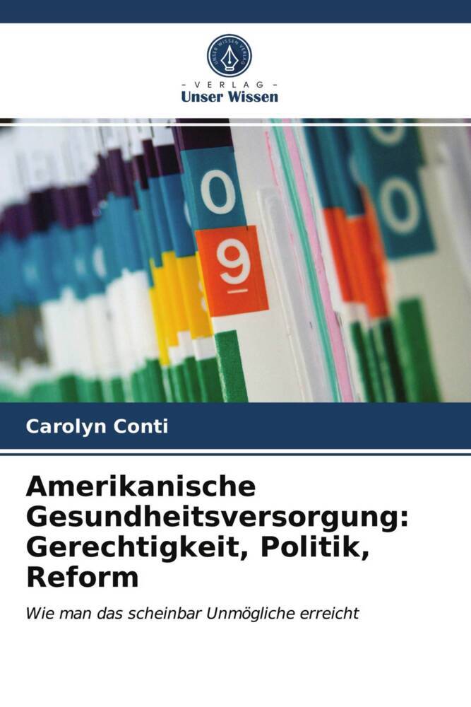Amerikanische Gesundheitsversorgung: Gerechtigkeit Politik Reform