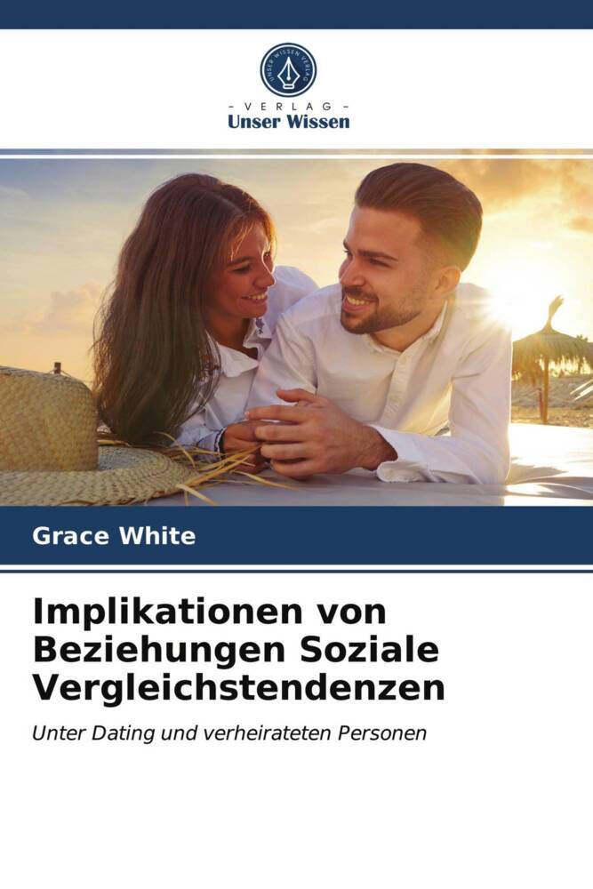 Implikationen von Beziehungen Soziale Vergleichstendenzen