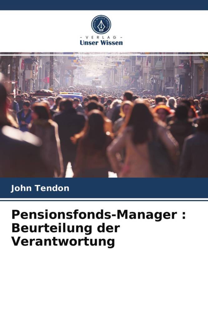 Pensionsfonds-Manager : Beurteilung der Verantwortung