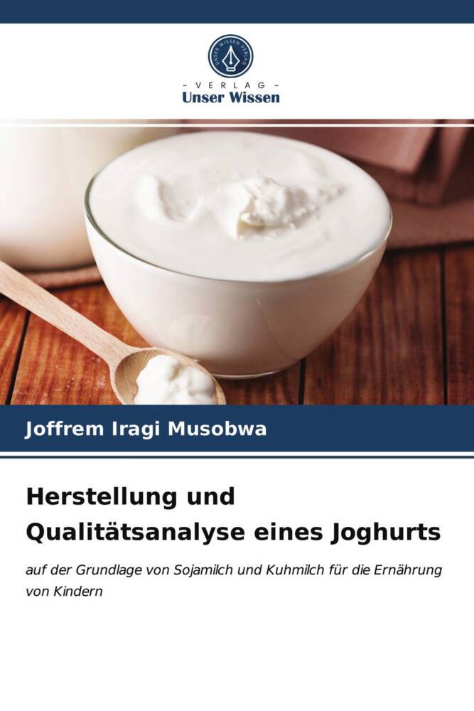 Herstellung und Qualitätsanalyse eines Joghurts