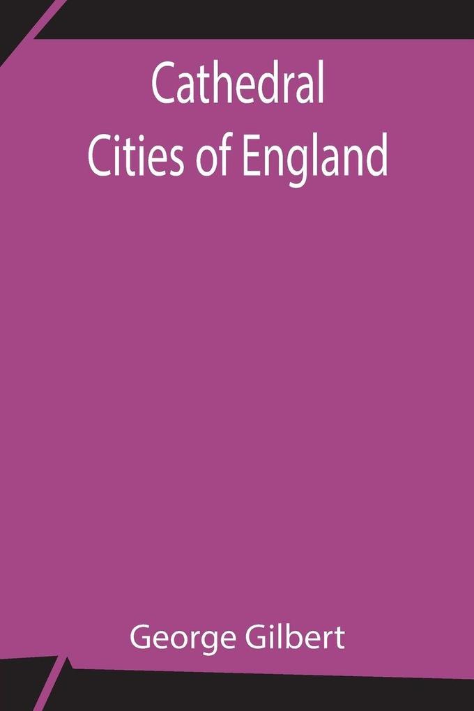 Cathedral Cities Of England