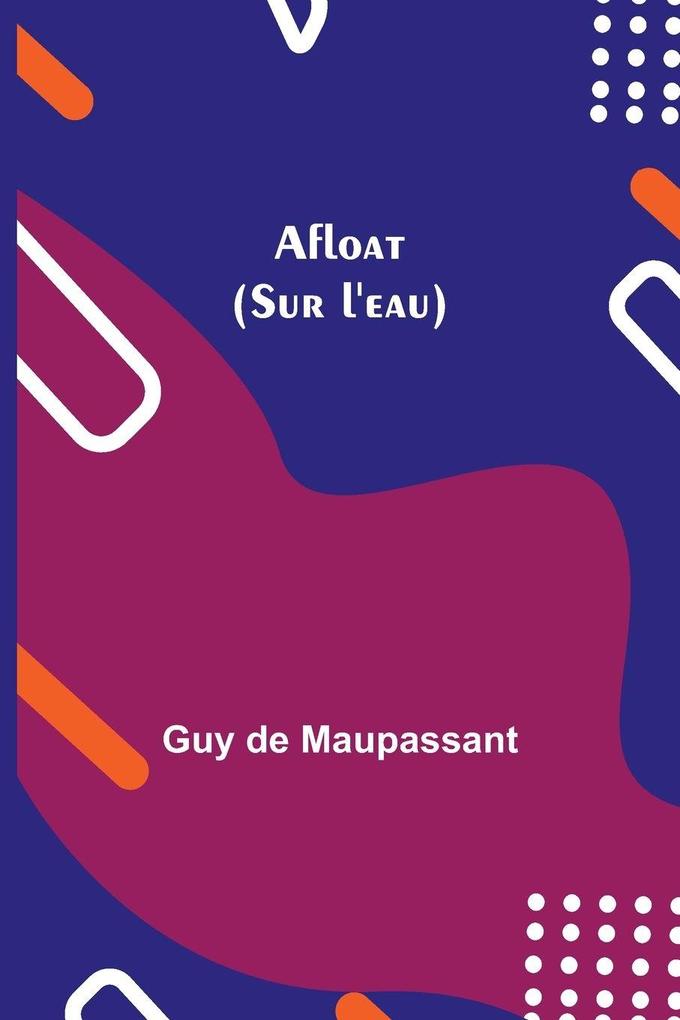 Afloat (Sur L'Eau)