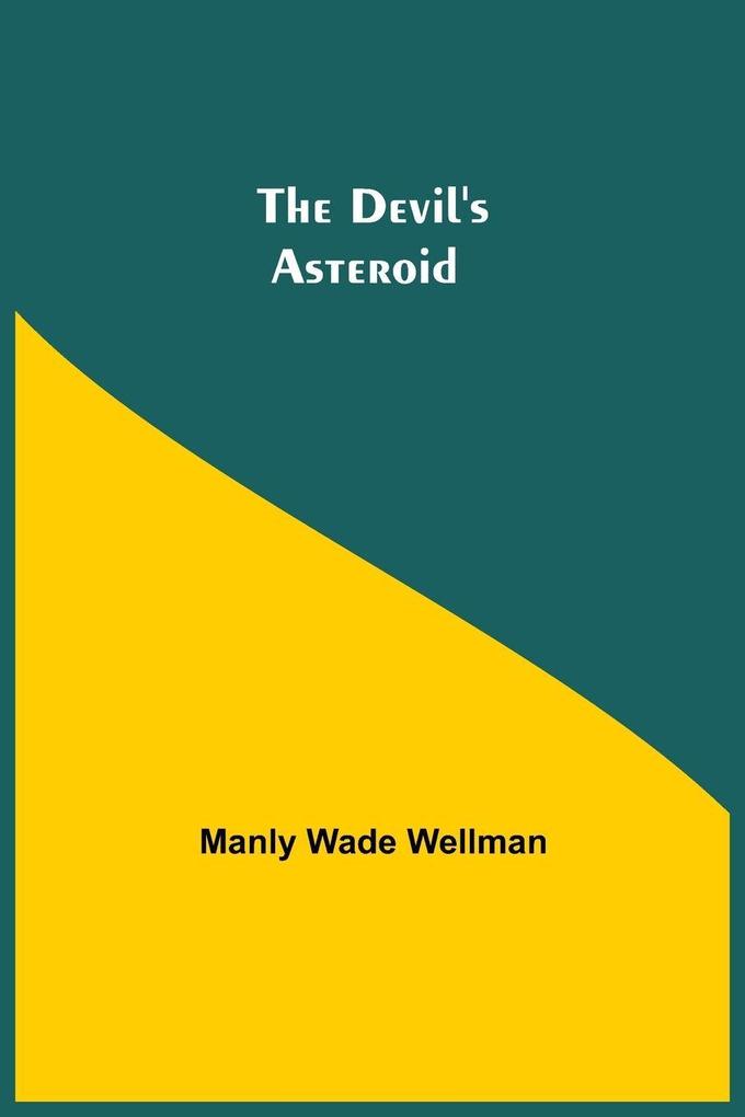 The Devil'S Asteroid