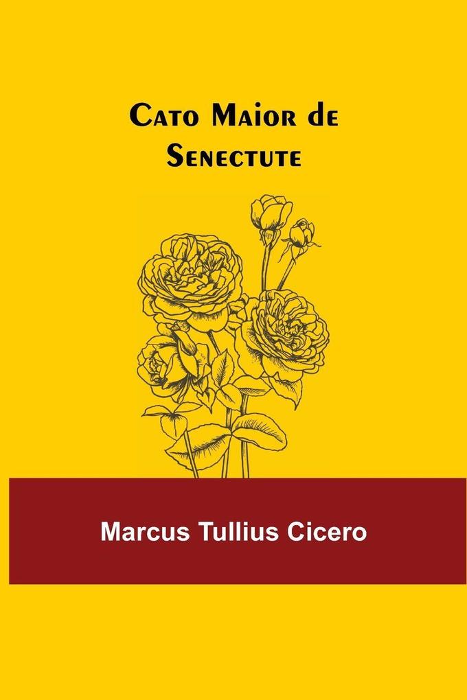 Cato Maior De Senectute