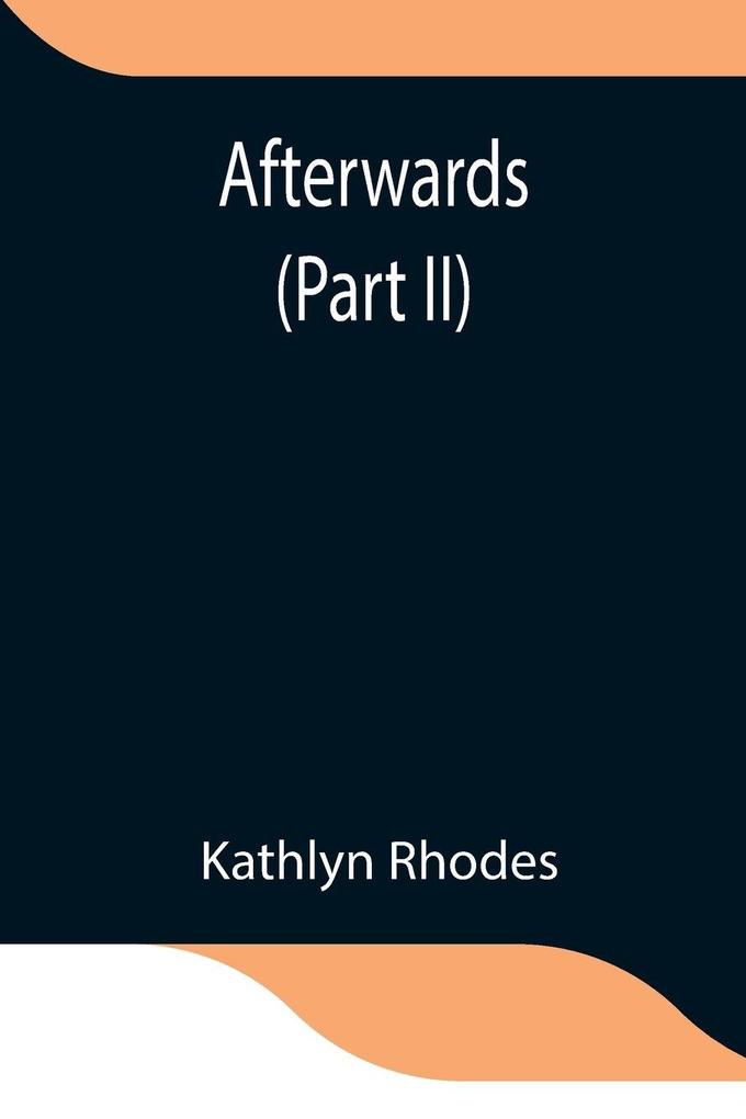 Afterwards (Part Ii)