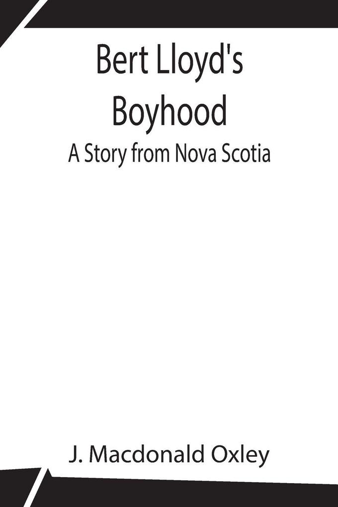 Bert Lloyd'S Boyhood