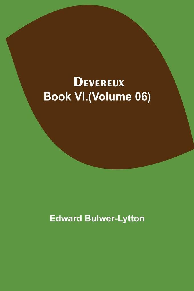 Devereux Book Vi.(Volume 06)