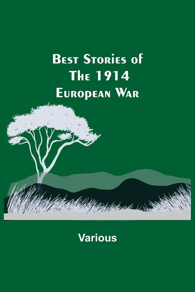 Best Stories Of The 1914 European War