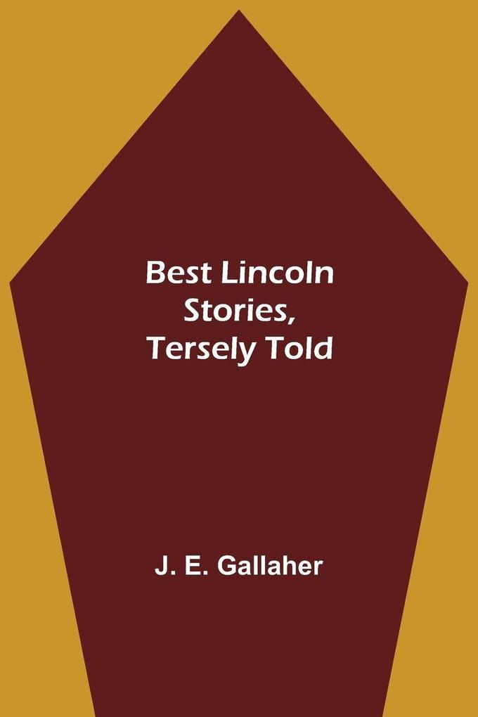Best Lincoln Stories Tersely Told