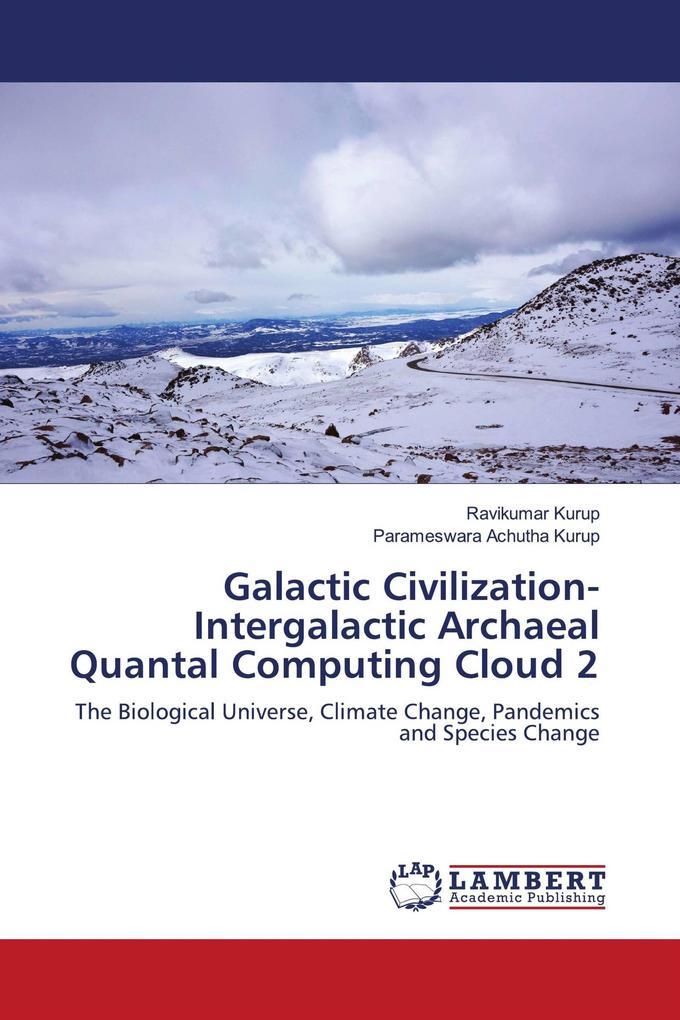 Galactic Civilization-Intergalactic Archaeal Quantal Computing Cloud 2