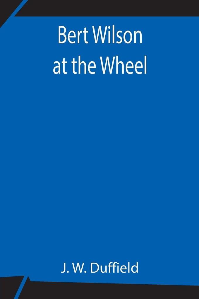 Bert Wilson At The Wheel