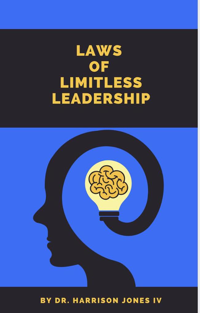 Laws of Limitless Leadership