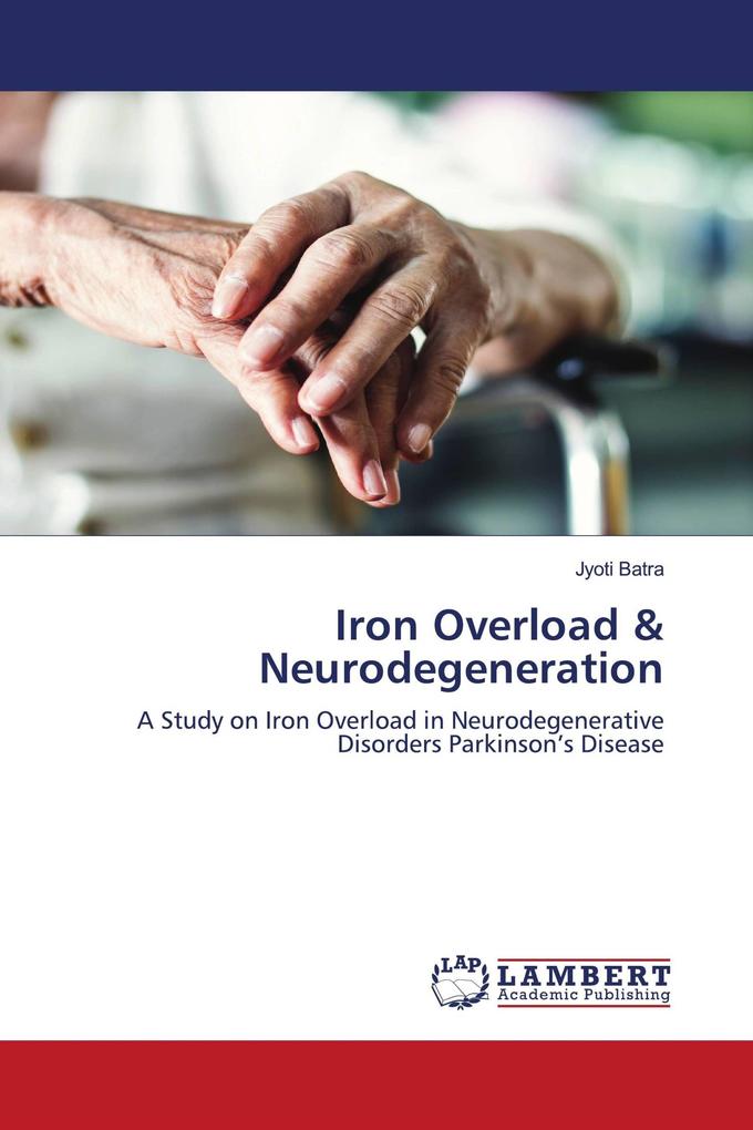 Iron Overload & Neurodegeneration