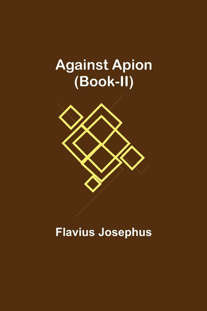 Against Apion (Book-Ii)