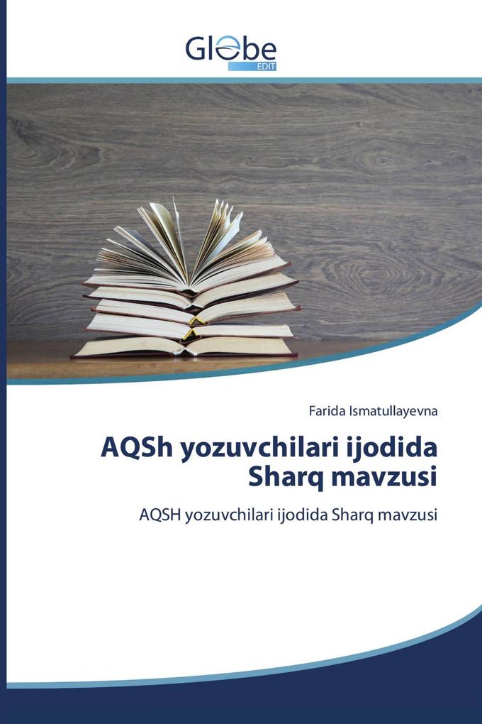 AQSh yozuvchilari ijodida Sharq mavzusi