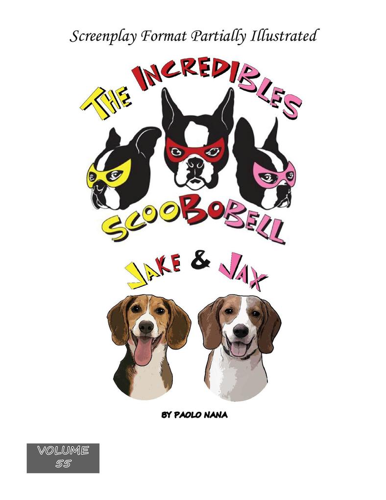 The Incredibles Scoobobell Jake & Jax (The Incredibles Scoobobell Series #55)