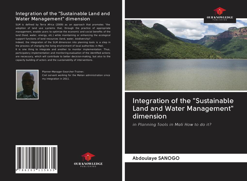 Integration of the 'Sustainable Land and Water Management' dimension