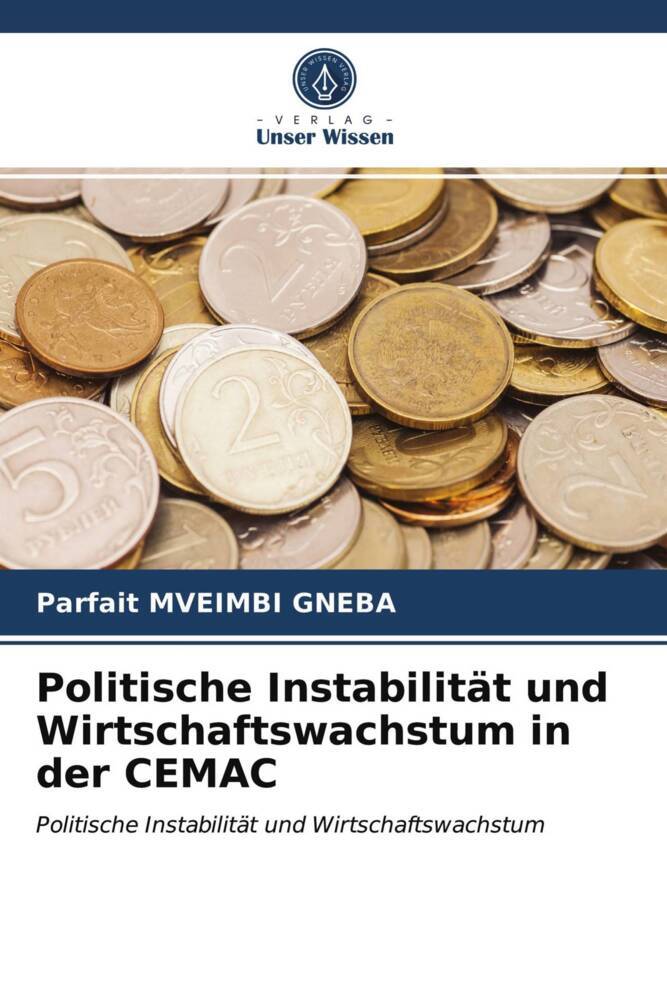 Politische Instabilität und Wirtschaftswachstum in der CEMAC