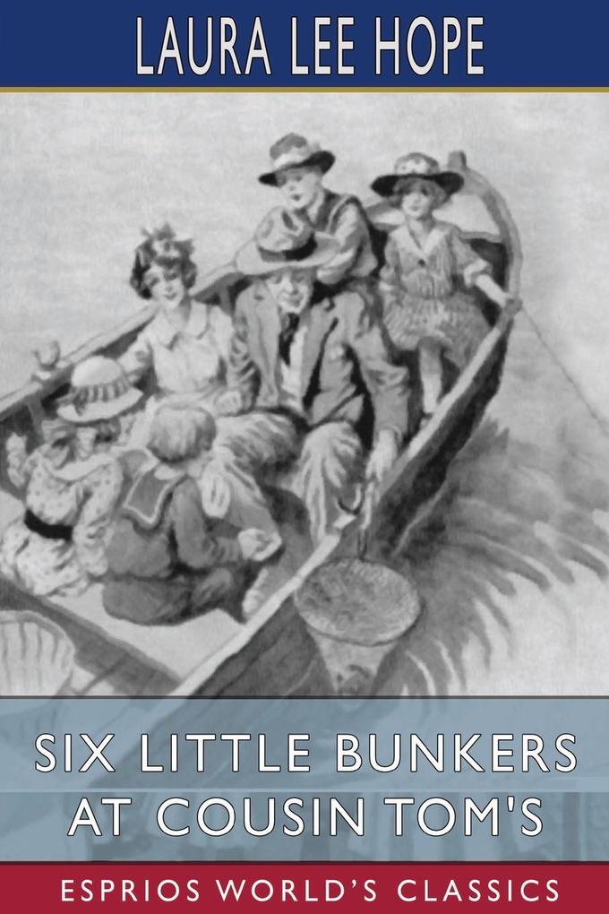 Six Little Bunkers at Cousin Tom‘s (Esprios Classics)