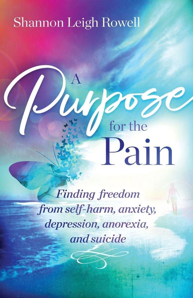 A A Purpose for the Pain
