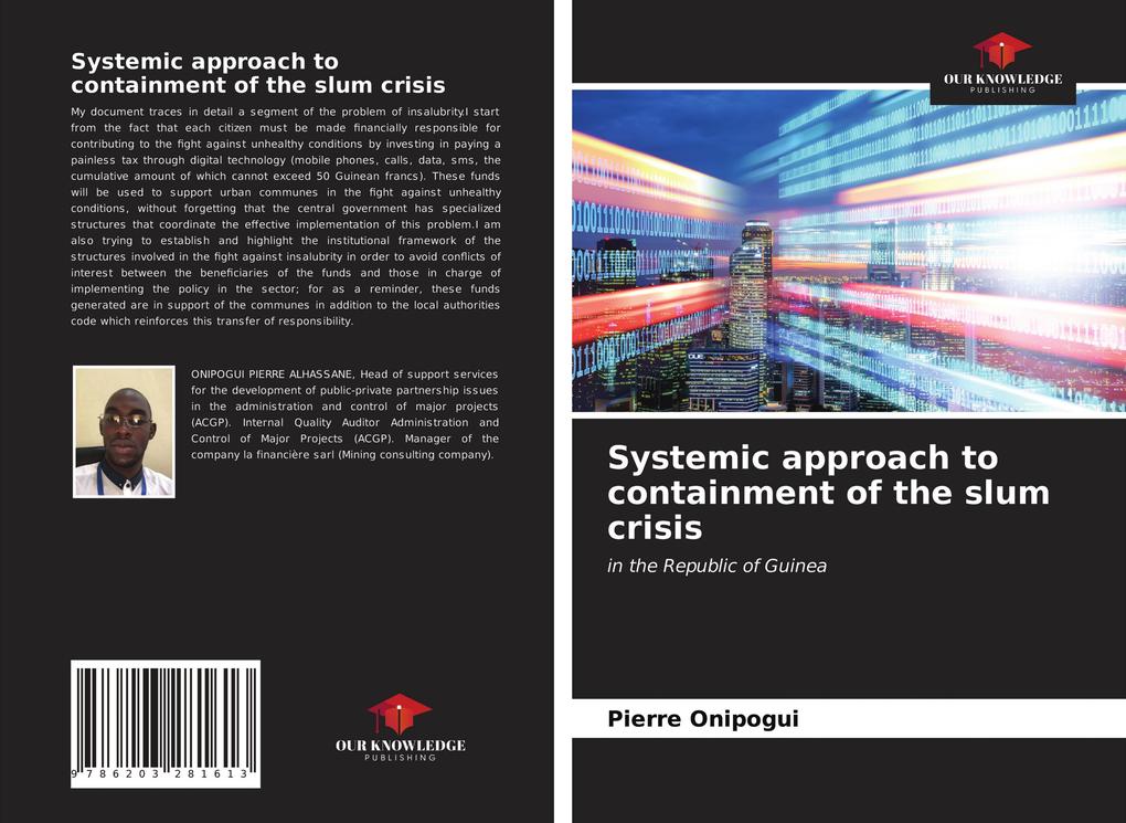 Systemic approach to containment of the slum crisis