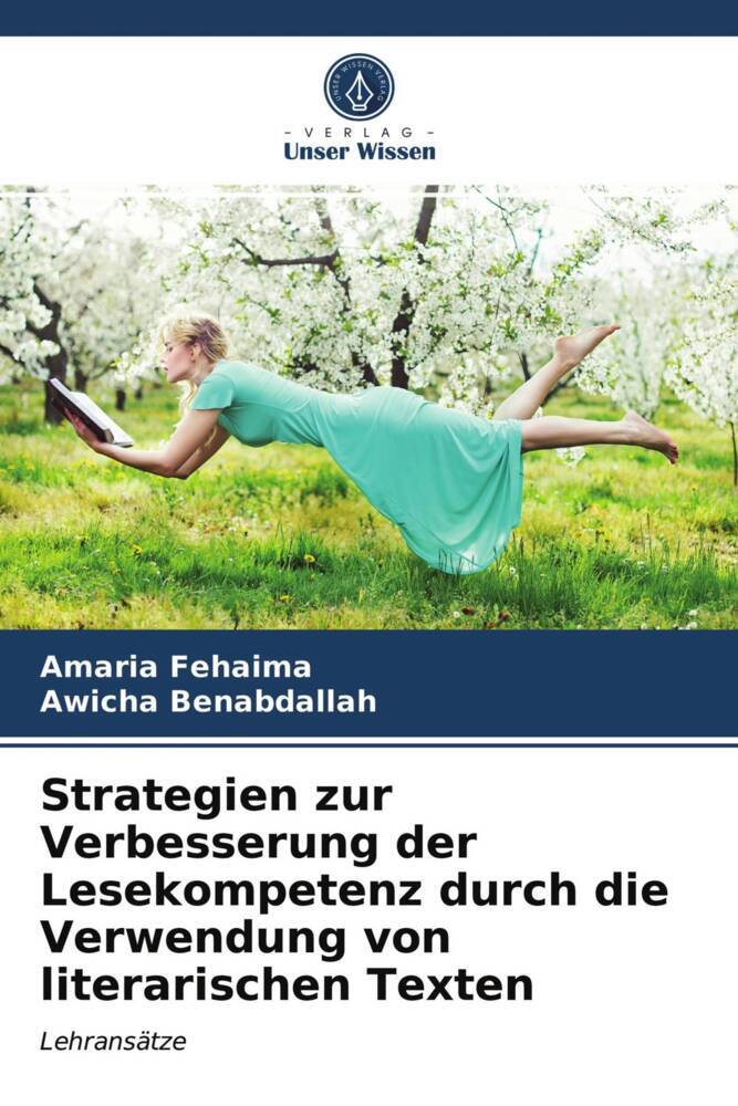 Strategien zur Verbesserung der Lesekompetenz durch die Verwendung von literarischen Texten