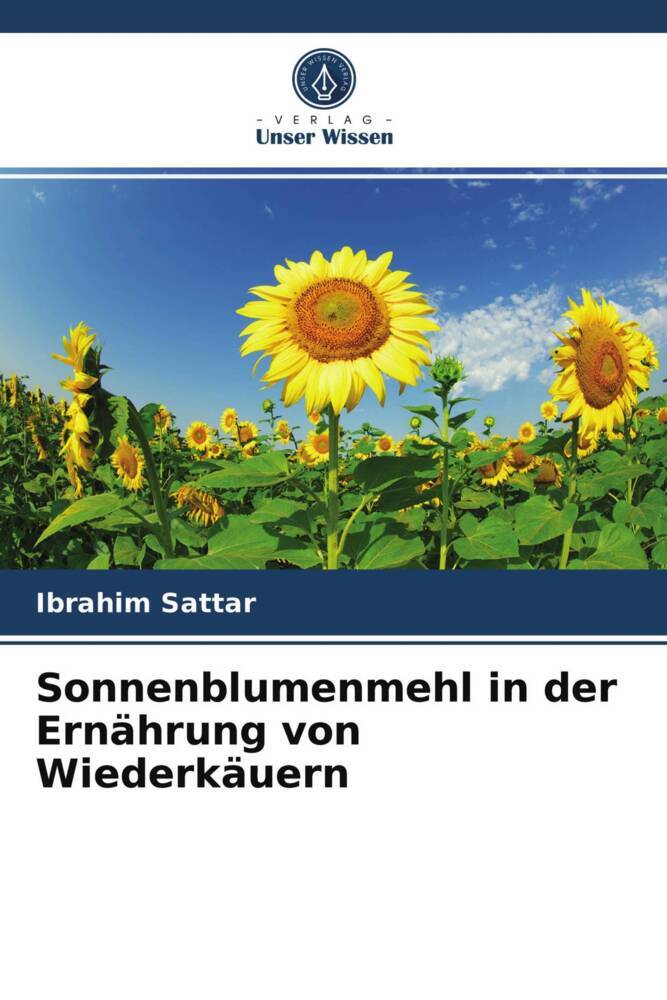 Sonnenblumenmehl in der Ernährung von Wiederkäuern