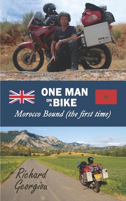 One Man on a Bike. Morocco Bound (the first time)